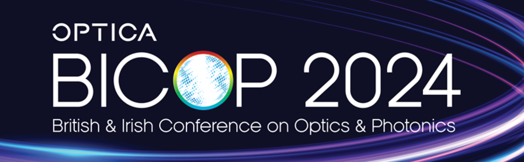 Optica British and Irish Conference on Optics and Photonics (BICOP 2024)